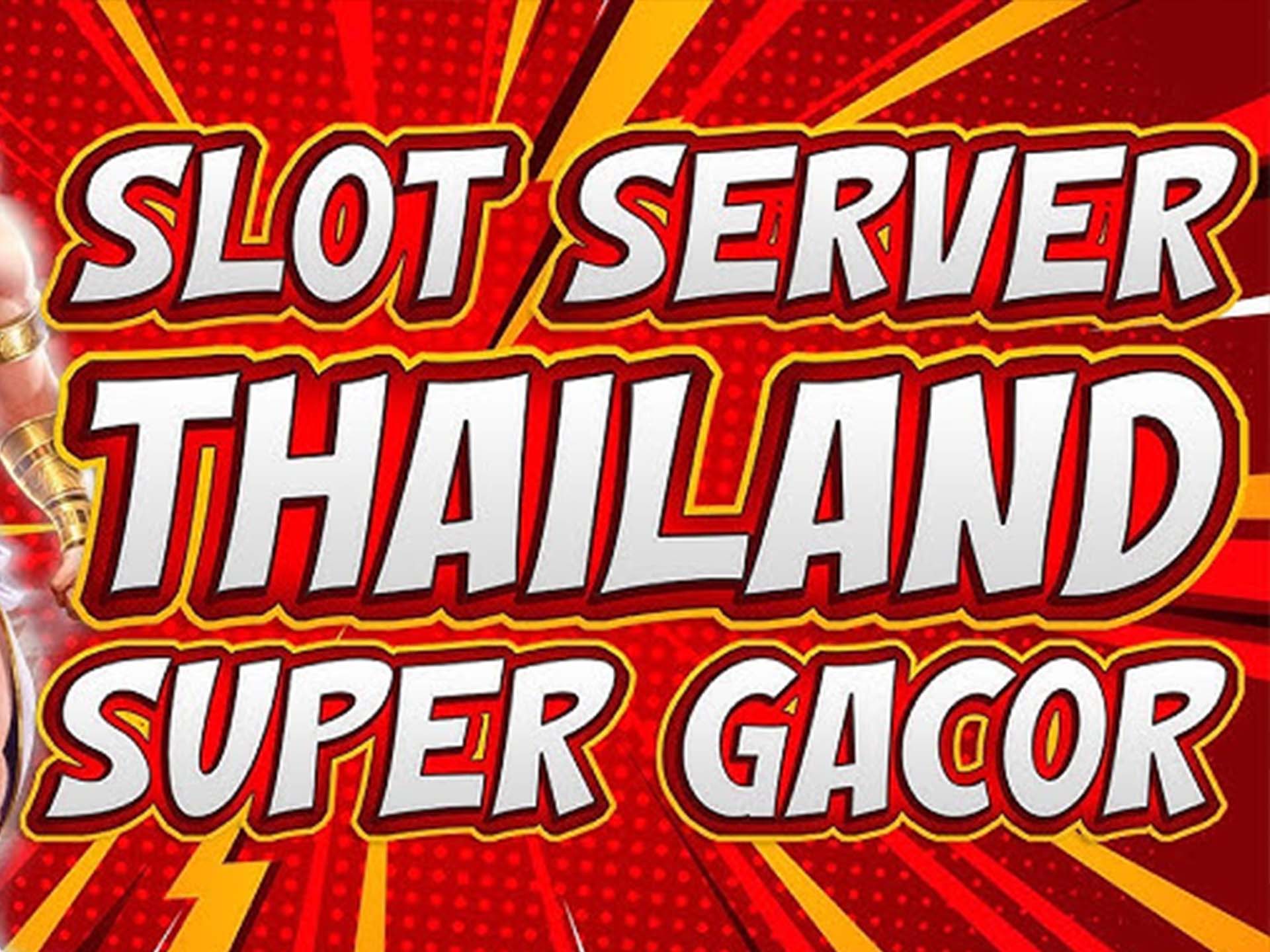 Server Thailand telah menjadi pilihan terbaik untuk bermain slot online